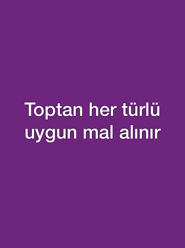 Toptan Mal Alınır