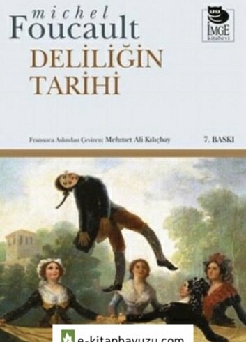 DELİLİGİN TARİHİ MİCHEAL FOUCAULT