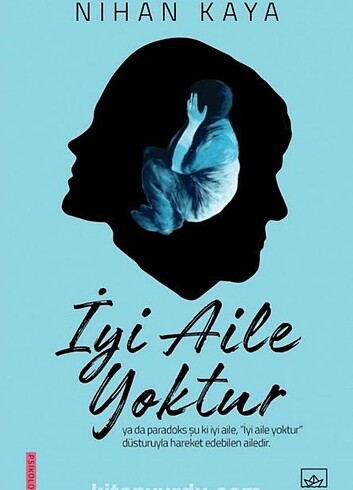 İYİ AİLE YOKTUR