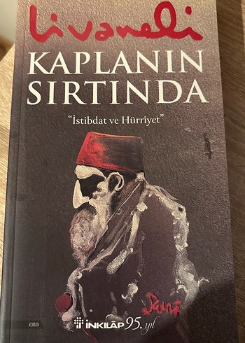 Kaplanın Sırtında - İstibdat ve Hürriyet Romanı