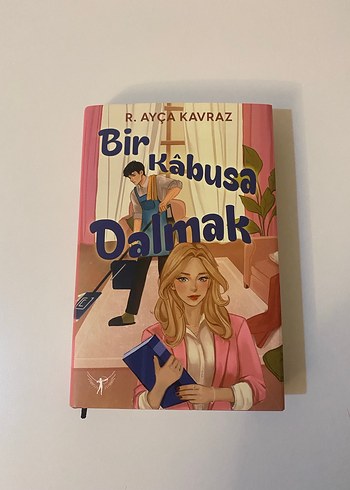 Bir Kâbusa Dalmak - R. Ayça Kavraz