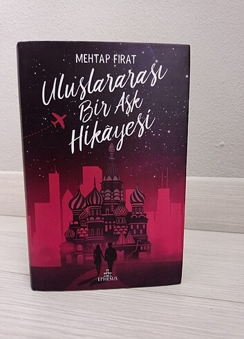 ULUSLARARASI BİR AŞK HİKAYESİ - MEHTAP FIRAT 