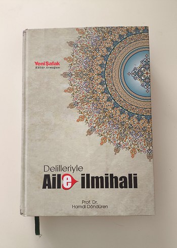 Delilleriyle Aile İlmihali - Prof. Dr. Hamdi Döndüren