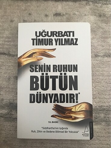 Senin ruhun bütün dünyadır