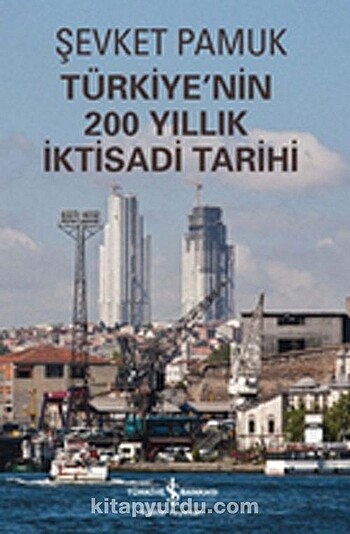 Türkiyenin 200 yıllık iktisadi tarihi