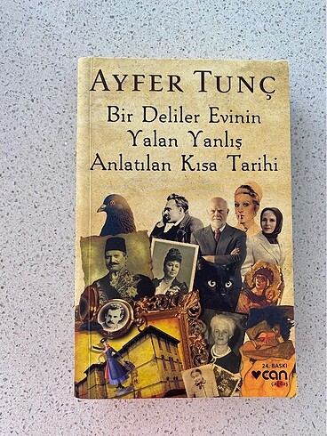 Bir Deliler Evinin Yalan Yanlış Anlatılan Kısa Tarihi - Ayfer Tu