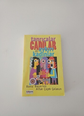 Tanrıçalar Cadılar ve Aykırı Kadınlar Totem Yayınları Banu Başer