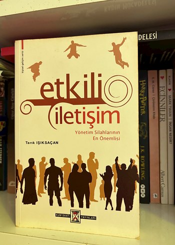 Etkili İletişim - Yönetim Silahlarının En Önemlisi