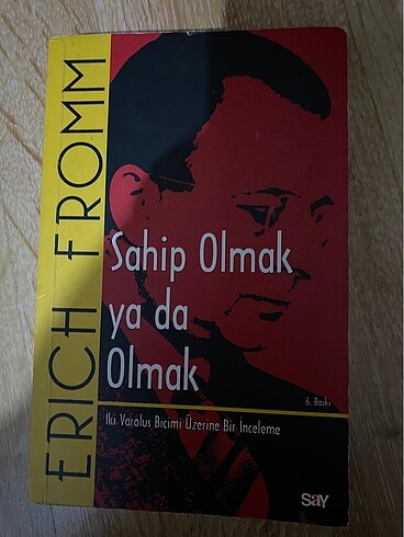 sahip olmak ya da olmak erich fromm