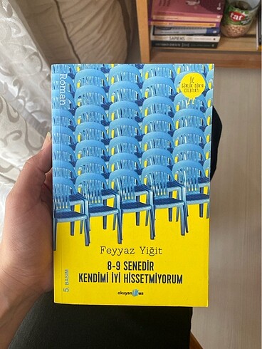 8-9 senedir kendimi iyi hissetmiyorum