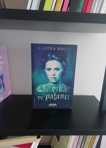 Curetkar ve Yalancı - Karina Halle