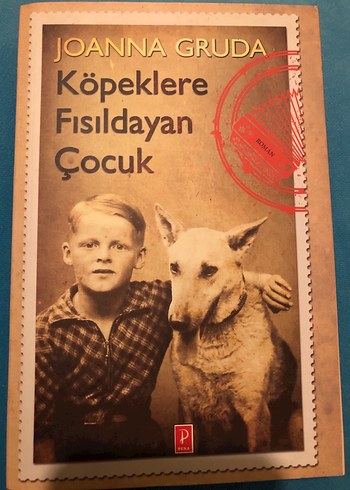 Köpeklere Fısıldayan Çocuk - Joanna Gruda