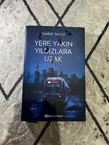 yere yakın yıldızlara uzak - emine tavuz