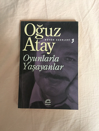 Oğuz Atay - Oyunlarla Yaşayanlar kitabı + tehlikeli oyunlar