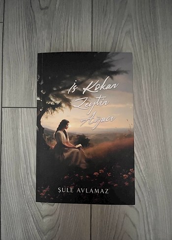 İş Kokan Zeytin Ağacı - Şule Avlamaz