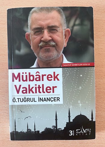 Mübârek Vakitler - Ö. Tuğrul İnancer