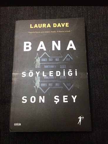 Bana söylediği son şey