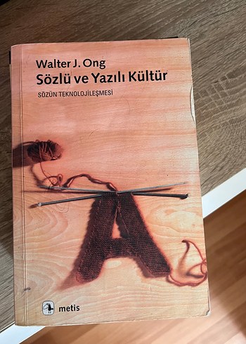 Walter J. Ong - Sözlü ve Yazılı Kültür Kitabı