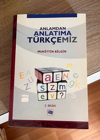 Anlamdan Anlatıma Türkçemiz - Muhittin Bilgin