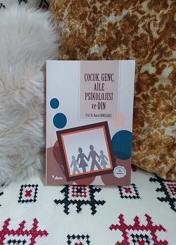Çocuk genç aile psikolojisi ve din 
