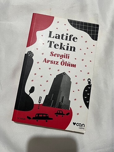 Sevgili Arsız Ölüm - Latife Tekin