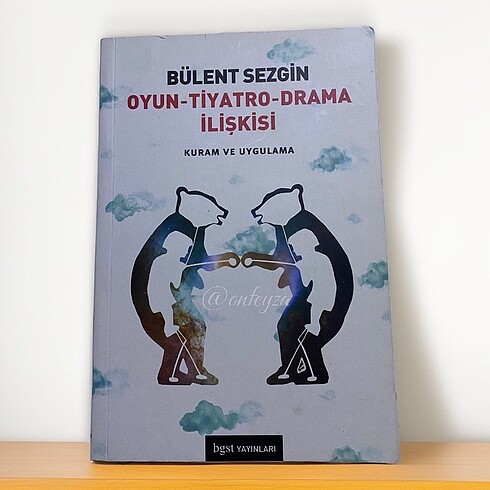 Oyun-Tiyatro -Drama İlişkisi
