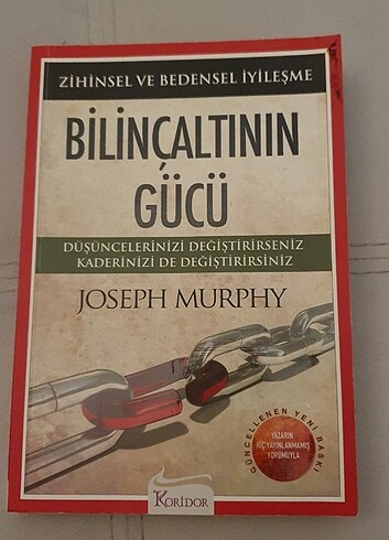Bilinçaltının Gücü - Zihinsel ve Bedensel İyileşme 