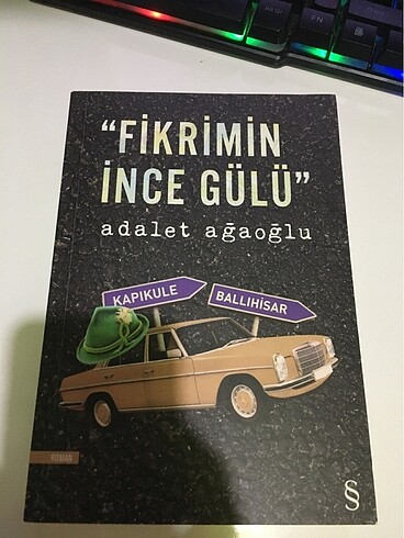 Adalet Ağaoğlu fikrimin ince gülü