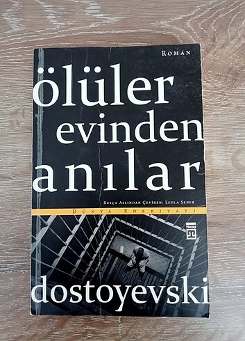 Ölüler evinden anılar 