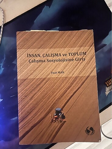 insan, çalışma ve toplum çalışma sosyolojisine giriş fuat man