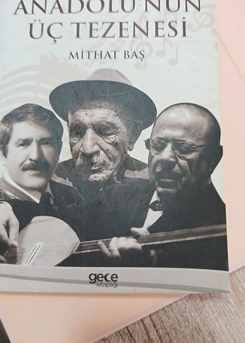 Anadolu'nun Üç Tezenesi - Mithat Baş