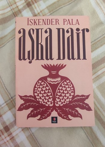 İskender Pala - Aşka Dair