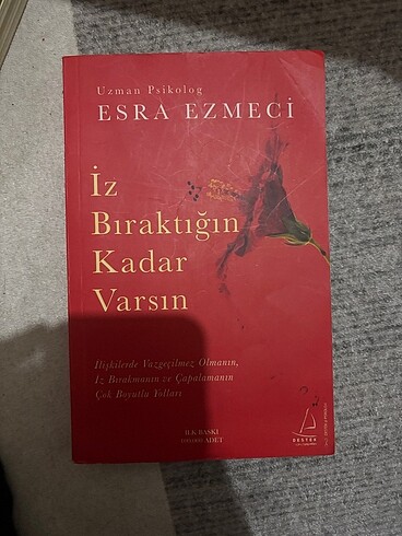 İz bıraktığın kadar varsın Esra ezmeci