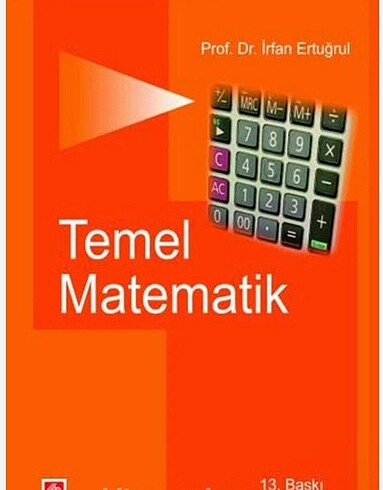 Temel Matematik Prof. Dr. İrfan Ertuğrul