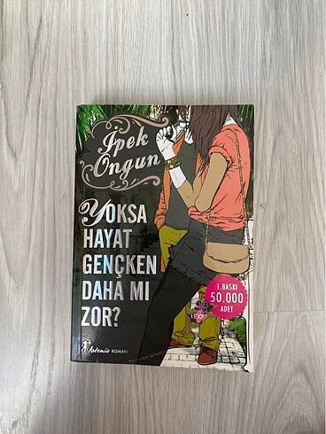 Yoksa hayat gençken daha mı zor