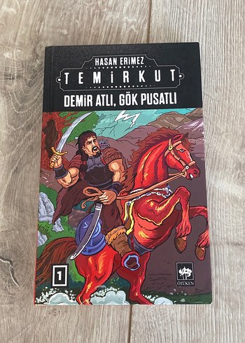 Temirkut: Demir Atlı, Gök Pusatlı - Hasan Erimez