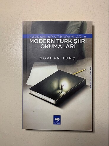 Kavramlar ve kuramlarla modern Türk şiiri okumaları - Gökhan Tun