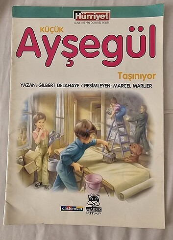 Küçük Ayşegül taşınıyor. Küçük anne. Dört mevsim. Bebek bakıcı 