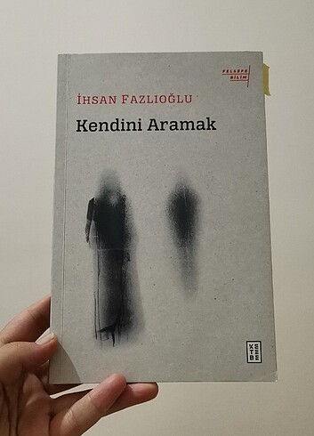 İhsan fazlioglundan Kendini aramak kitabı. 