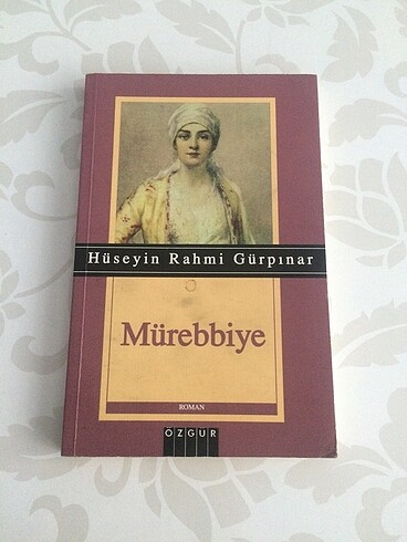 Hüseyin Rahmi GÜRPINAR - Mürebbiye