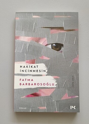 Hakikat İncinmesin - Fatma Barbarosoğlu