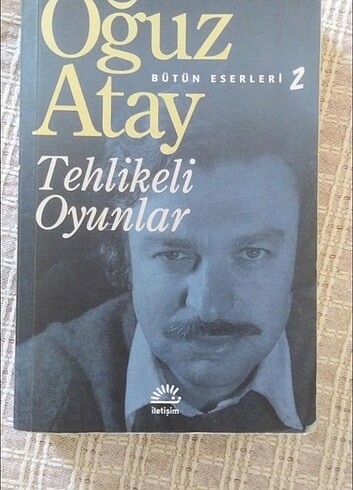 OĞUZ ATAY Tehlikeli oyunlar