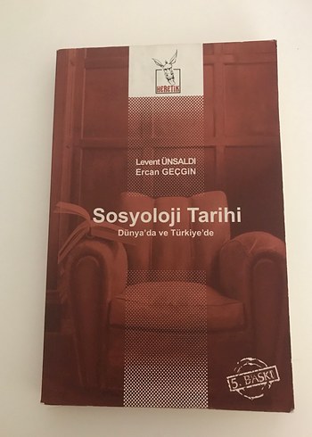 Sosyoloji Tarihi - Levent Ünsaldı, Ercan Geçgin