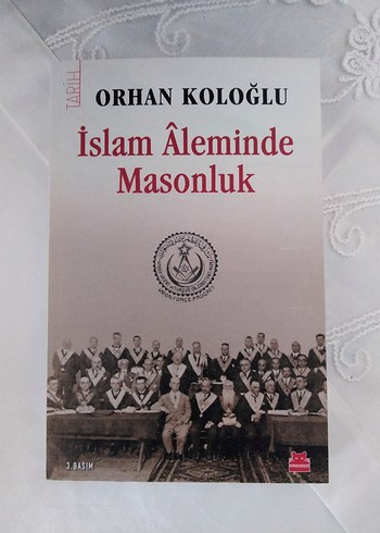 İslam Âleminde Masonluk - Orhan Koloğlu