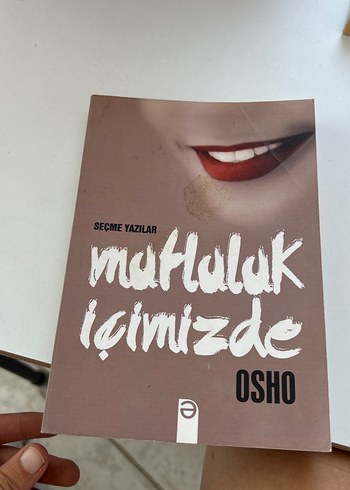 Mutluluk İçimizde - Osho Seçme Yazılar