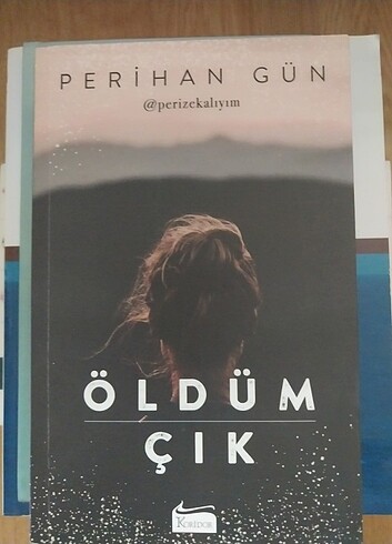 Öldüm Çık Yazar: Perihan Gün