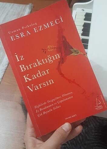 İz bıraktığın kadar varsın