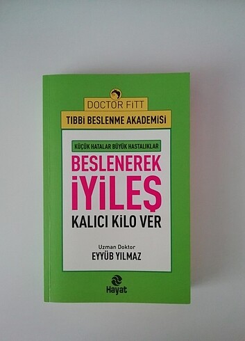 Uzman Doktor Eyyüb Yılmaz Beslenerek İyileş Kalıcı Kilo Ver