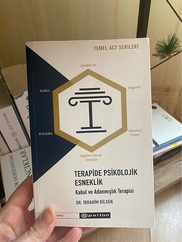 Terapide psikolojik esneklik kabul ve adanmışlık terapisi