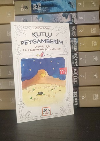 Kutlu Peygamberim - Çocuklar İçin Hz. Peygamberin Hayatı